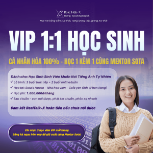 Khóa Học Sinh/ Sinh Viên - Vip1:1